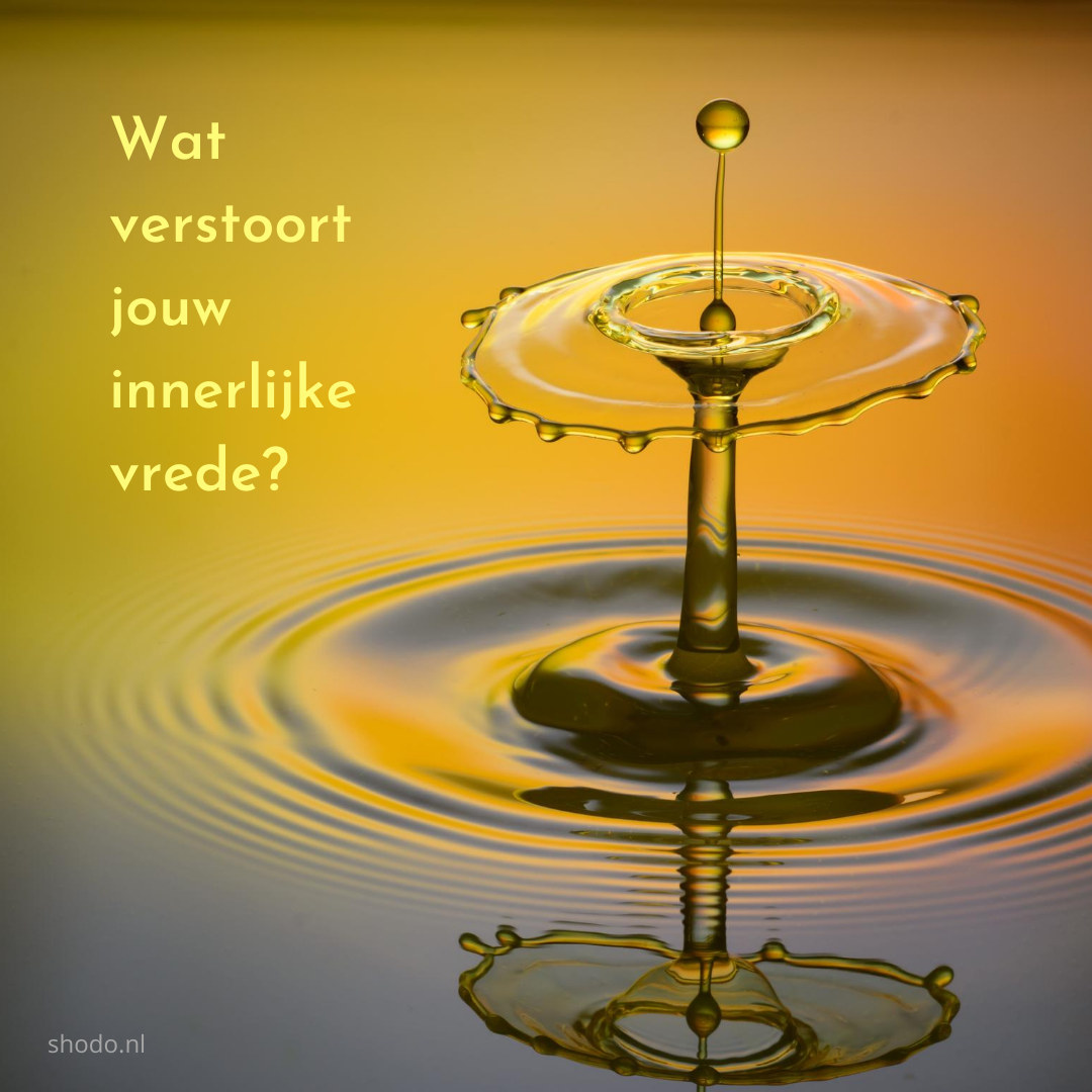 Wat verstoort jouw innerlijke vrede